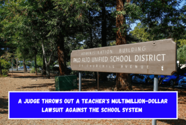 A judge throws out a teacher's multimillion-dollar lawsuit against the school system