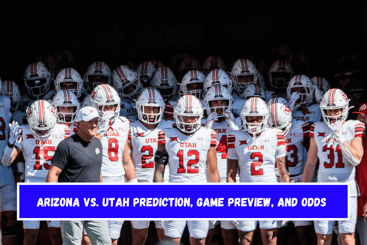 Arizona vs. Utah Prediction, Game Preview, and Odds