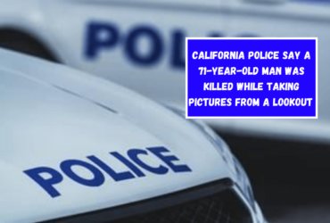 California police say a 71-year-old man was killed while taking pictures from a lookout