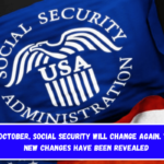 In October, Social Security will change again. Three new changes have been revealed