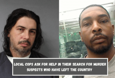 Local cops ask for help in their search for murder suspects who have left the country