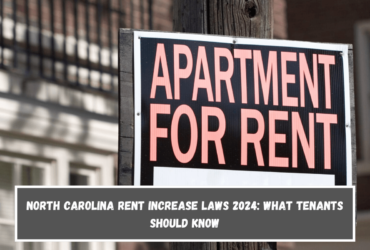 North Carolina Rent Increase Laws 2024 What Tenants Should Know