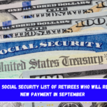 Official Social Security List of Retirees Who Will Receive a New Payment in September