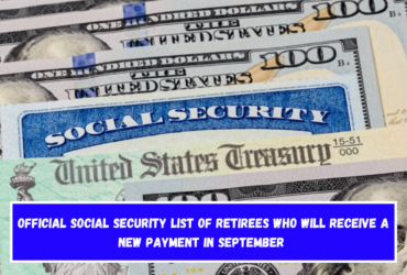 Official Social Security List of Retirees Who Will Receive a New Payment in September