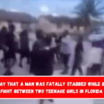 Police say that a man was fatally stabbed while breaking up a fight between two teenage girls in Florida City