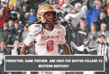 Prediction, Game Preview, and Odds for Boston College vs. Western Kentucky