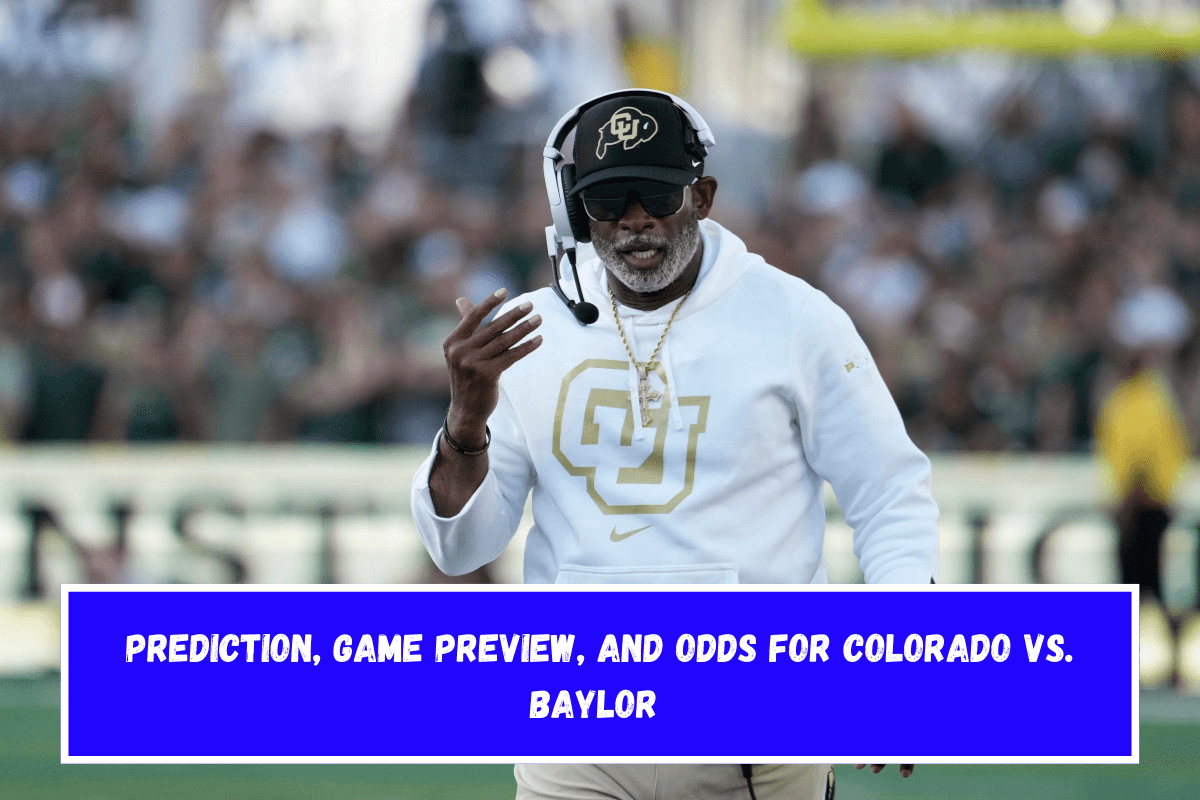 Prediction, Game Preview, and Odds for Colorado vs. Baylor