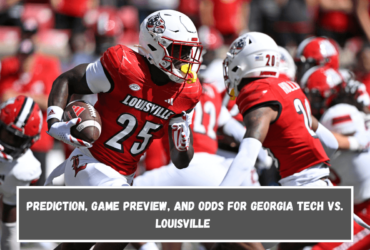 Prediction, Game Preview, and Odds for Georgia Tech vs. Louisville