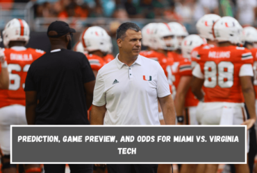 Prediction, Game Preview, and Odds for Miami vs. Virginia Tech