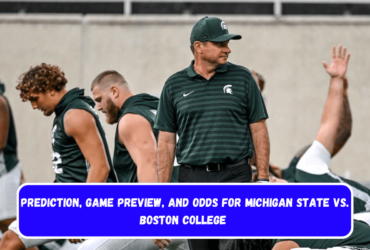 Prediction, Game Preview, and Odds for Michigan State vs. Boston College