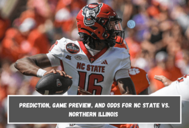 Prediction, Game Preview, and Odds for NC State vs. Northern Illinois