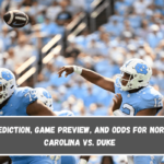 Prediction, Game Preview, and Odds for North Carolina vs. Duke