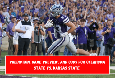 Prediction, Game Preview, and Odds for Oklahoma State vs. Kansas State