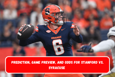 Prediction, Game Preview, and Odds for Stanford vs. Syracuse