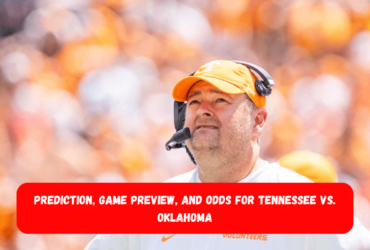 Prediction, Game Preview, and Odds for Tennessee vs. Oklahoma