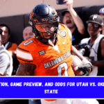 Prediction, Game Preview, and Odds for Utah vs. Oklahoma State