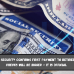 Social Security Confirms First Payment to Retirees, and Checks Will Be Bigger – It is official