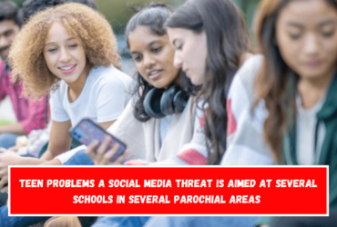 Teen Problems A social media threat is aimed at several schools in several parochial areas