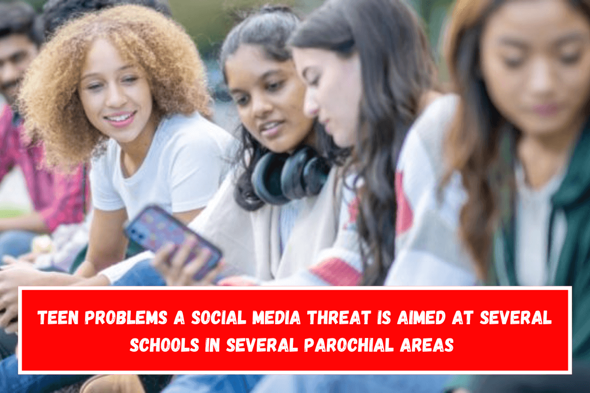 Teen Problems A social media threat is aimed at several schools in several parochial areas