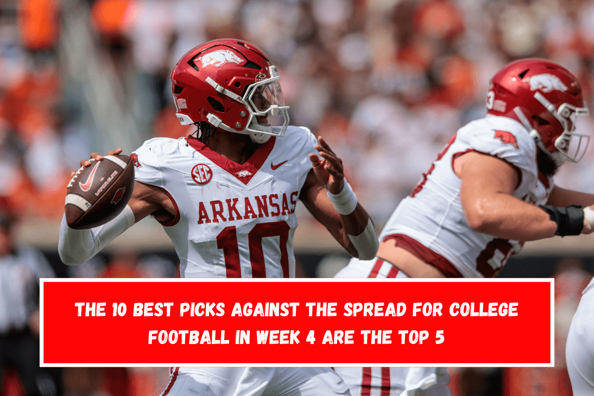 The 10 best picks against the spread for college football in Week 4 are the top 5