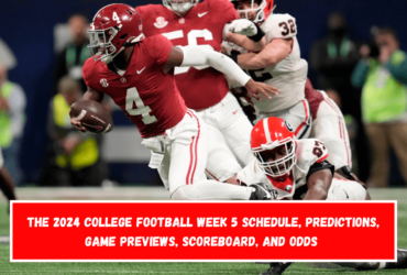 The 2024 college football week 5 schedule, predictions, game previews, scoreboard, and odds