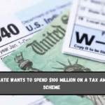 The state wants to spend $100 million on a tax amnesty scheme