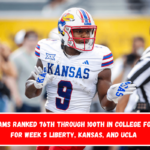 The teams ranked 76th through 100th in college football for week 5 Liberty, Kansas, and UCLA