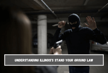 Understanding Illinois's Stand Your Ground Law