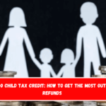 Unlocking the $1,700 Child Tax Credit A Guide to Maximizing Your Refunds