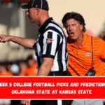 Week 5 college football picks and predictions Oklahoma State at Kansas State