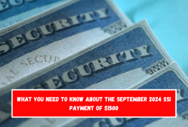 What you need to know about the September 2024 SSI payment of $1500