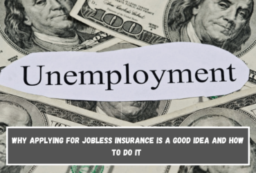 Why applying for jobless insurance is a good idea and how to do it