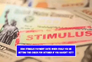 3284 Stimulus Payment Date When could you be getting this check for October if you haven't yet