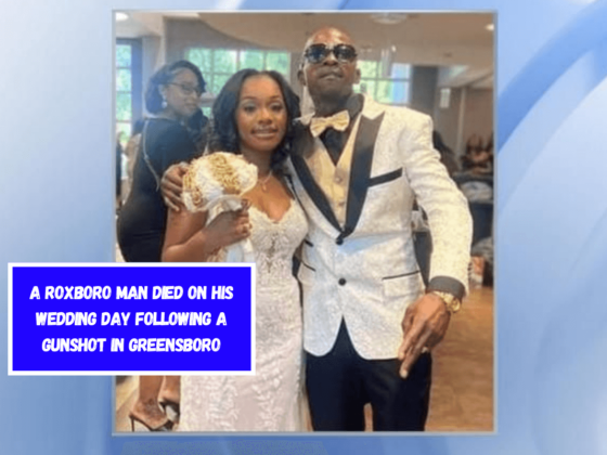 A Roxboro man died on his wedding day following a gunshot in Greensboro