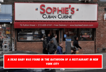 A dead baby was found in the bathroom of a restaurant in New York City