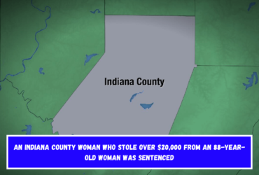 An Indiana County woman who stole over $20,000 from an 88-year-old woman was sentenced