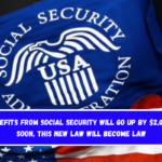 Benefits from Social Security will go up by $2,000 – Soon, this new law will become law