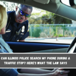 Can Illinois Police Search My Phone During a Traffic Stop Here's What the Law Says