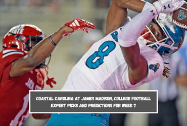 Coastal Carolina at James Madison, College Football Expert Picks and Predictions for Week 7