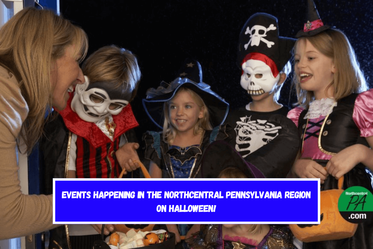 Events happening in the northcentral Pennsylvania region on Halloween!