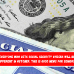 Everyone who gets Social Security checks will be different in October. This is good news for seniors