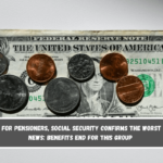 For pensioners, Social Security confirms the worst news Benefits end for this group