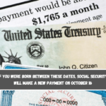 If you were born between these dates, Social Security will make a new payment on October 16