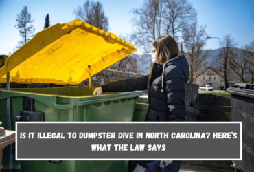 Is It Illegal to Dumpster Dive in North Carolina Here’s What the Law Says