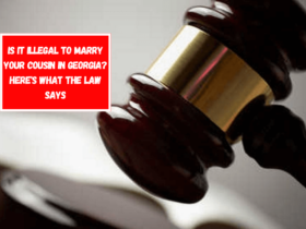 Is It Illegal to Marry Your Cousin in Georgia Here's What the Law Says