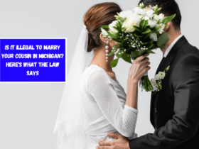 Is It Illegal to Marry Your Cousin in Michigan Here's What the Law Says