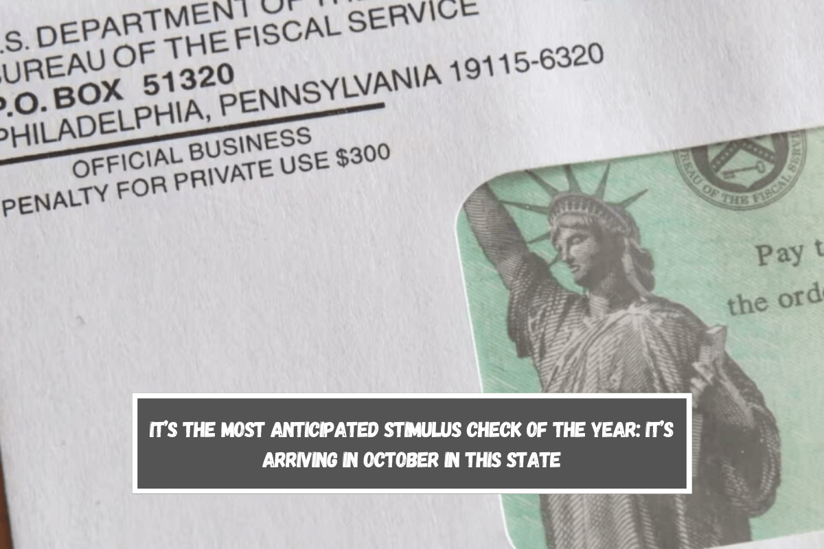 It’s the most anticipated Stimulus Check of the year It’s arriving in October in this state