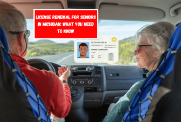 License Renewal for Seniors in Michigan What You Need to Know