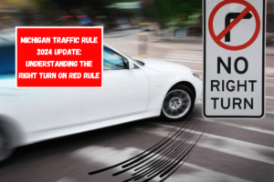 Michigan Traffic Rule 2024 Update Understanding the Right Turn on Red Rule