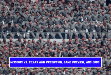 Missouri vs. Texas A&M Prediction, Game Preview, and Odds